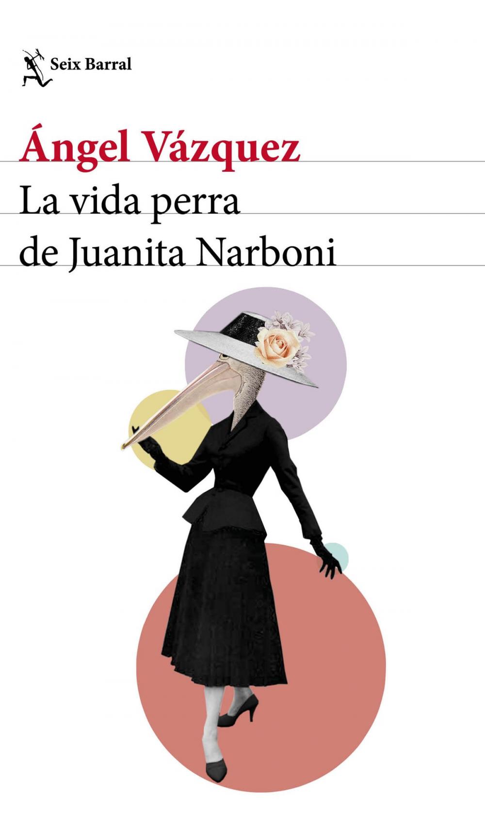 Big bigCover of La vida perra de Juanita Narboni