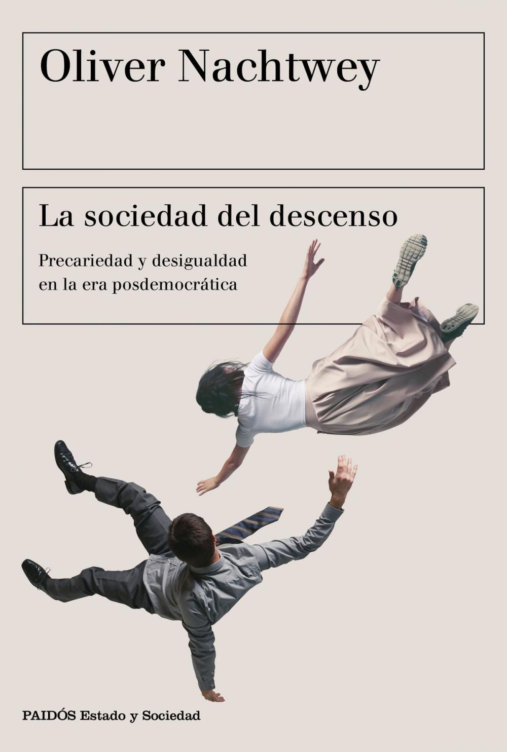 Big bigCover of La sociedad del descenso