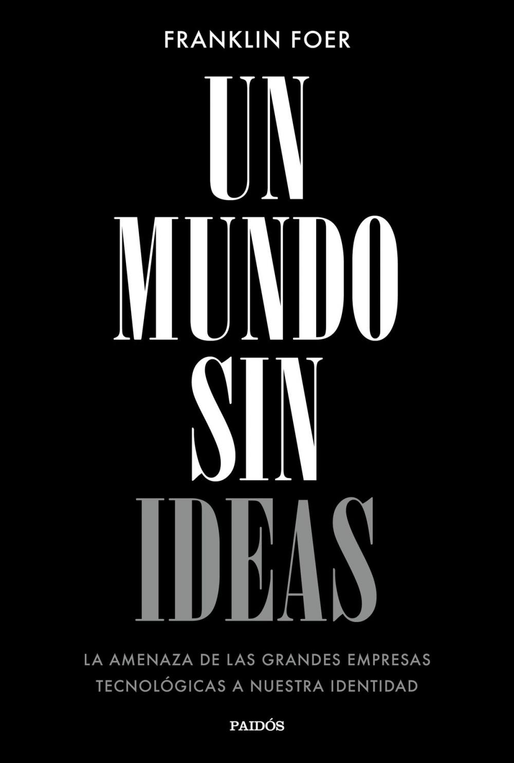 Big bigCover of Un mundo sin ideas