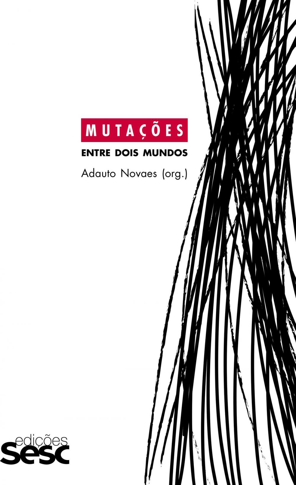 Big bigCover of Mutações: entre dois mundos