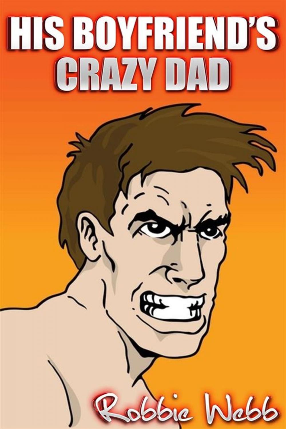 Big bigCover of His Boyfriend's Crazy Dad