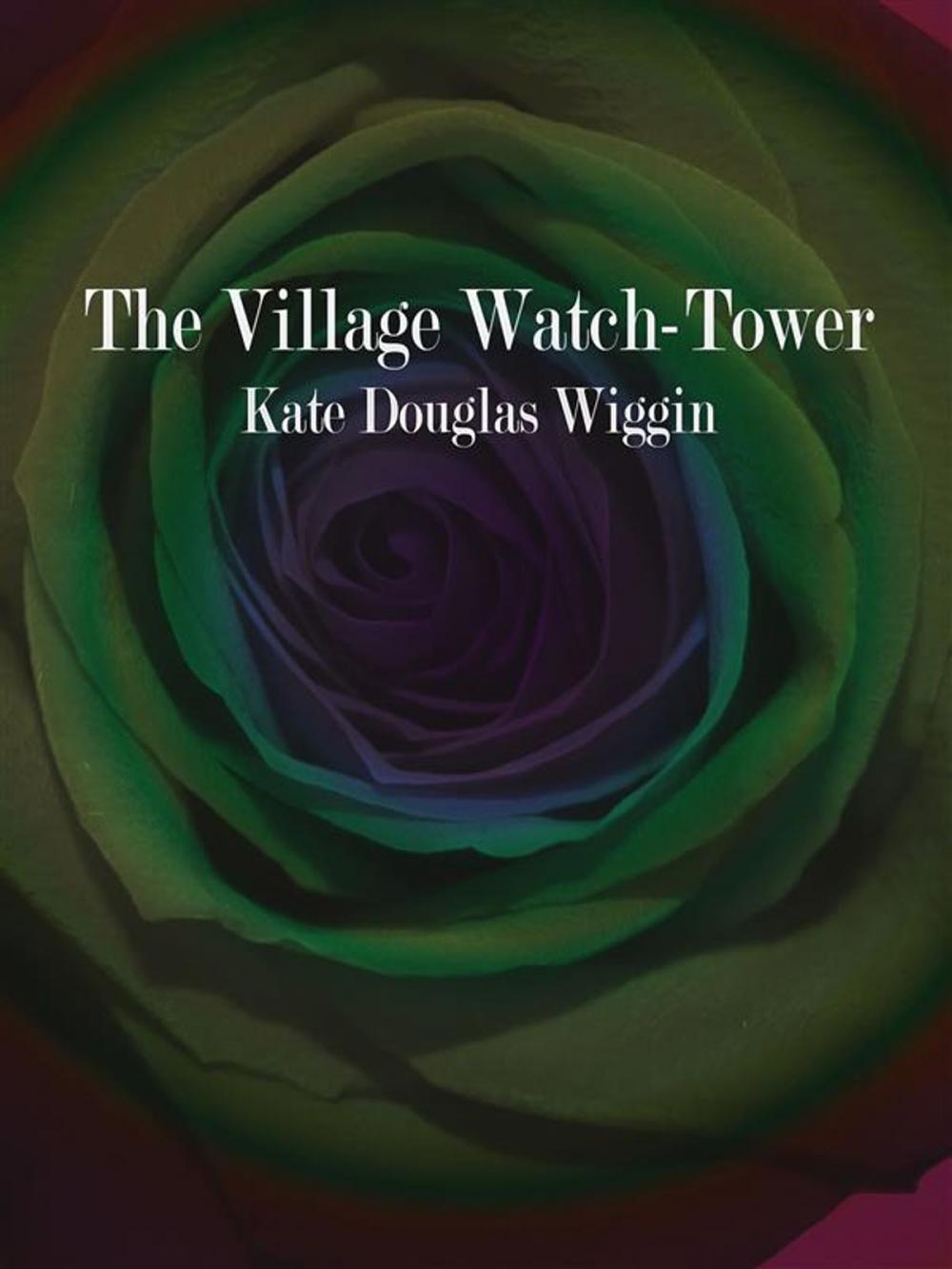 Big bigCover of The Village Watch-Tower