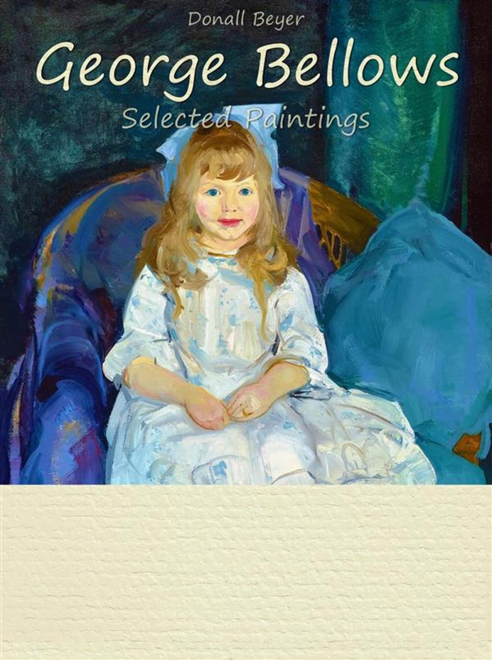 Big bigCover of George Bellows: Selected Paintings (Colour Plates)