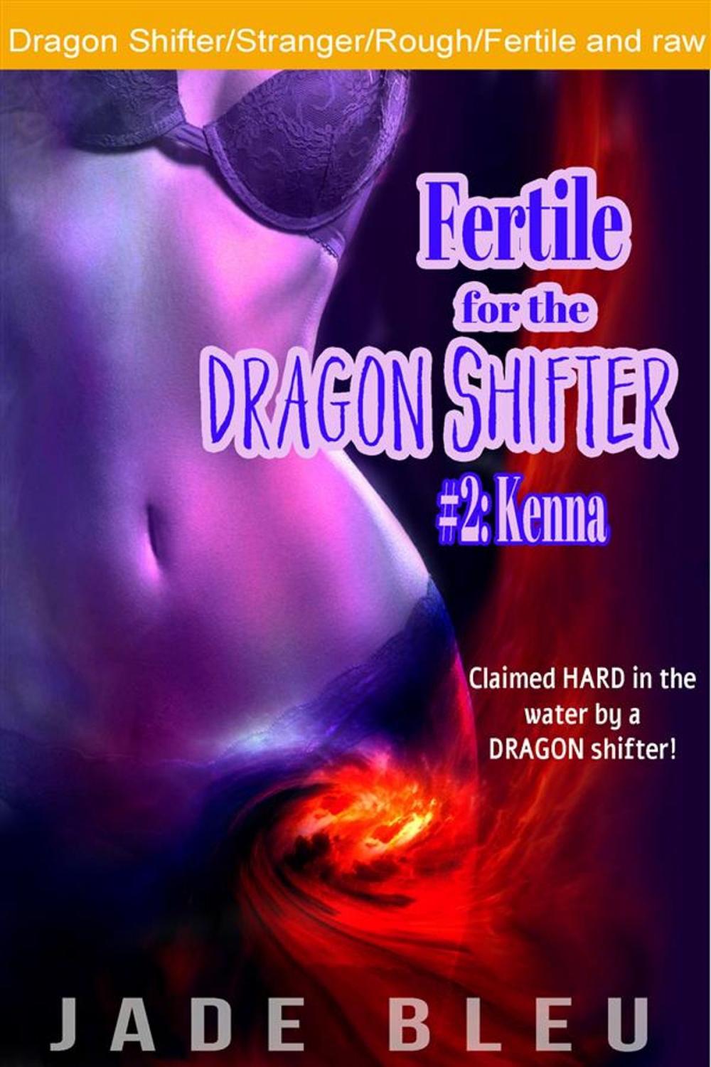 Big bigCover of Fertile for the Dragon Shifter #2: Kenna