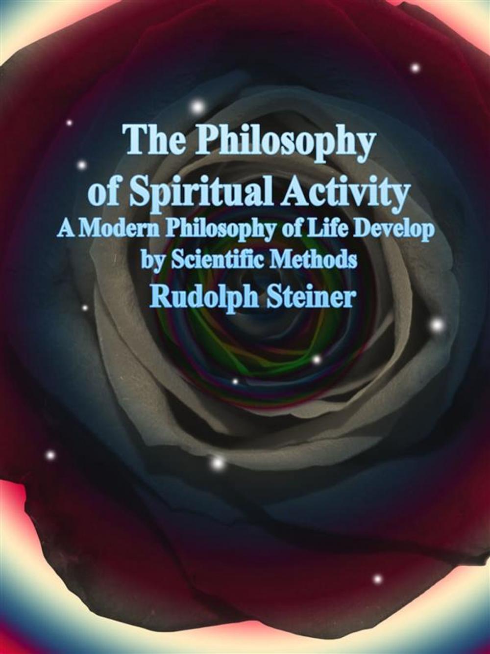 Big bigCover of The Philosophy of Spiritual Activity