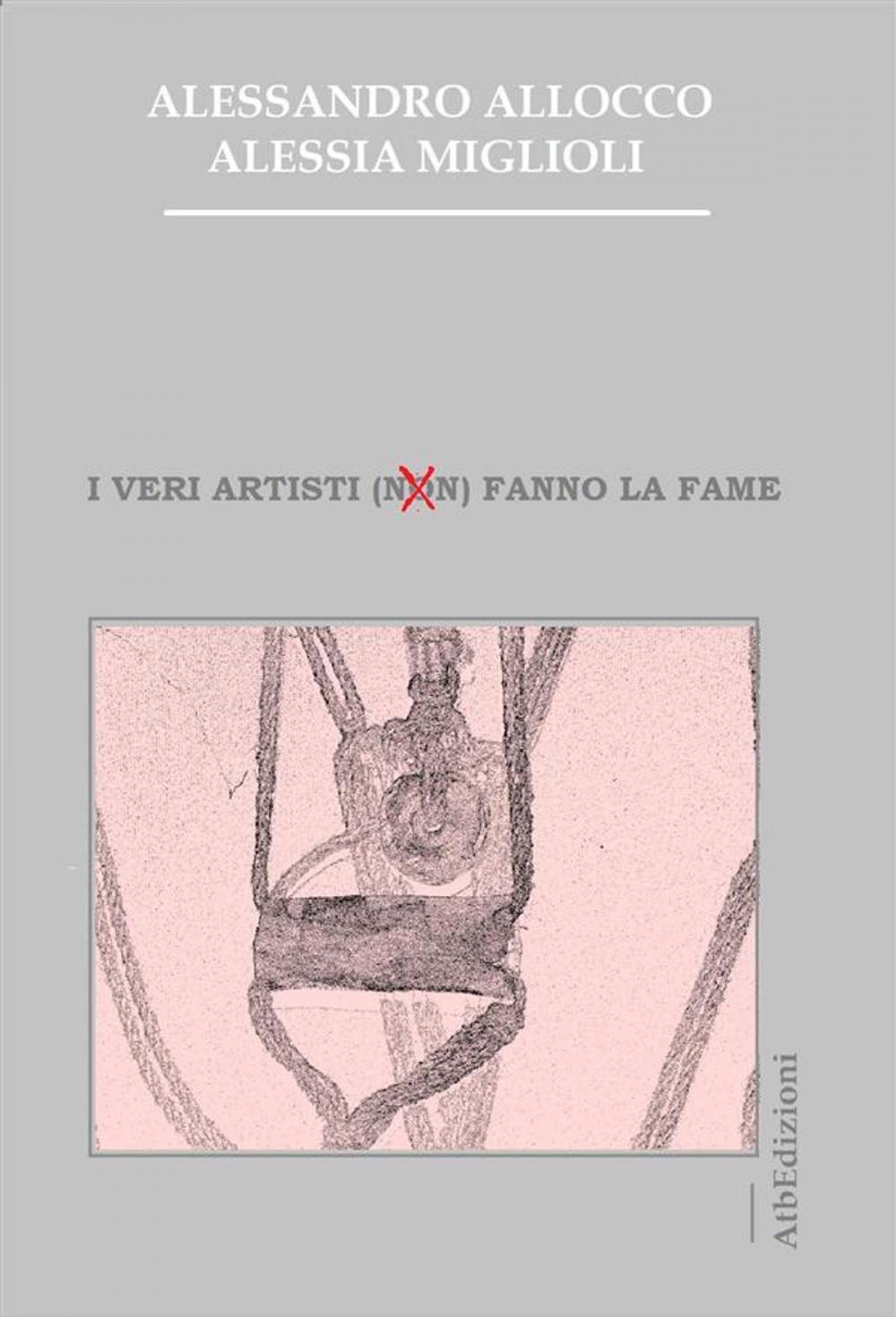 Big bigCover of I Veri artisti (non) fanno la fame