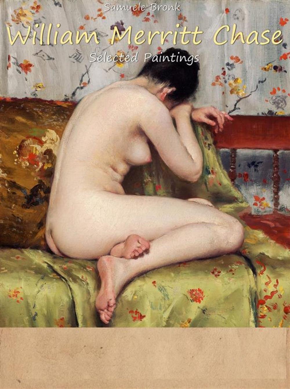 Big bigCover of William Merritt Chase: Selected Paintings (Colour Plates)