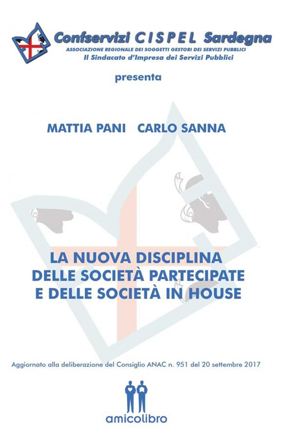 Big bigCover of La nuova disciplina delle società partecipate e delle società in house