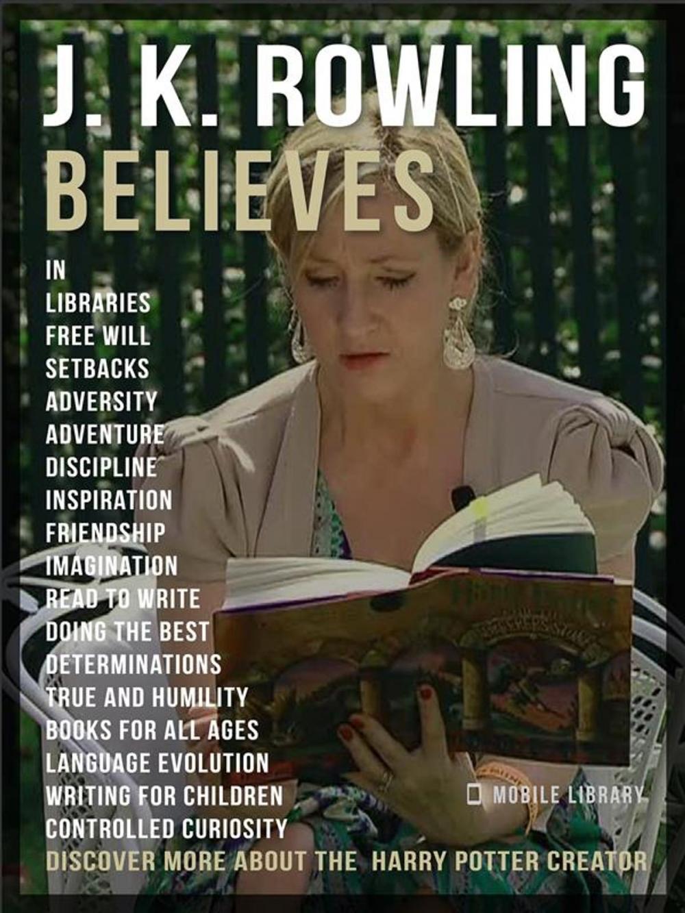 Big bigCover of J.K. Rowling Believes