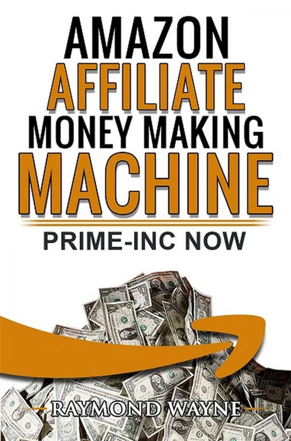 Big bigCover of Amazon Affiliate Money Making Machine