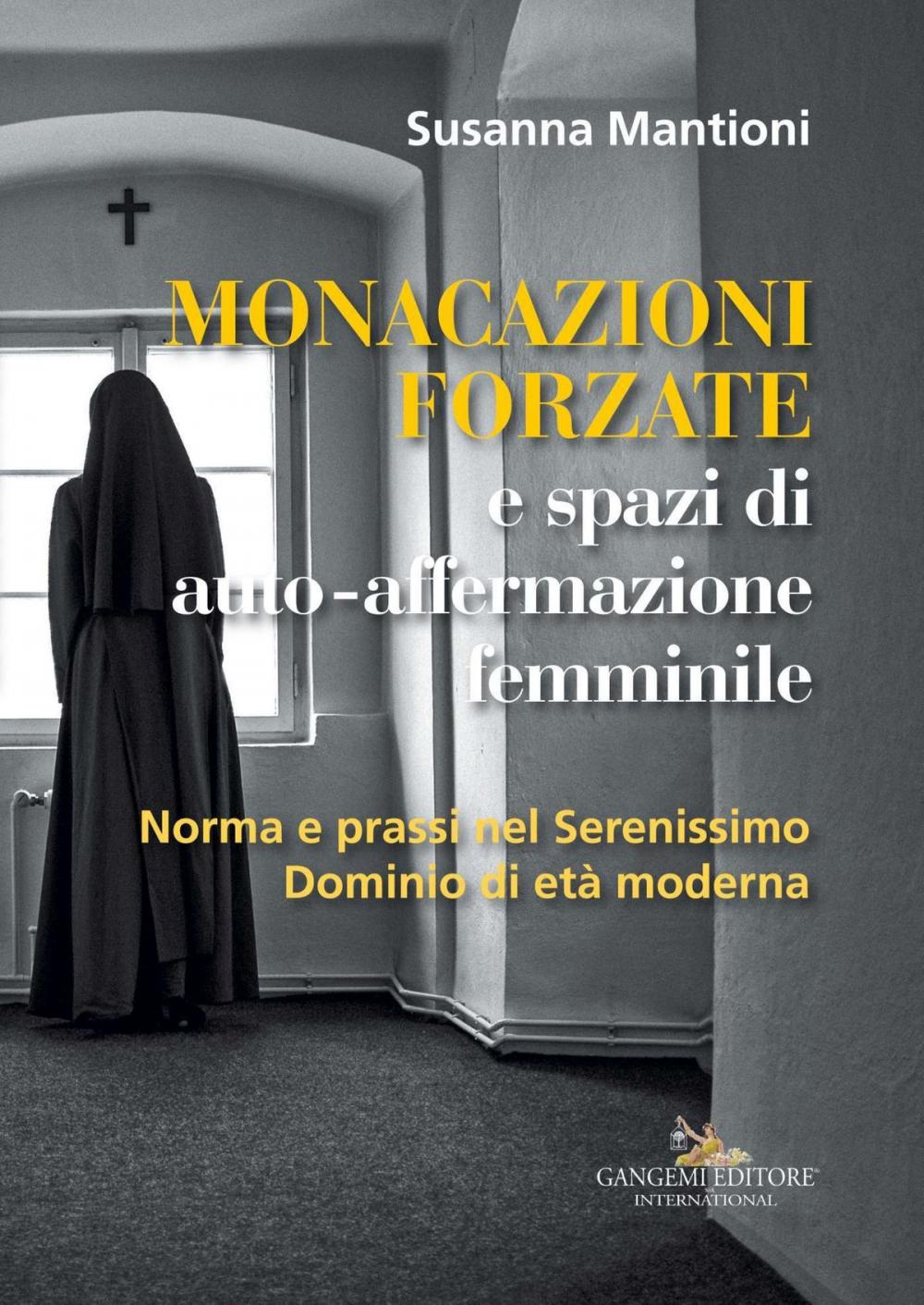 Big bigCover of Monacazioni forzate e spazi di auto-affermazione femminile