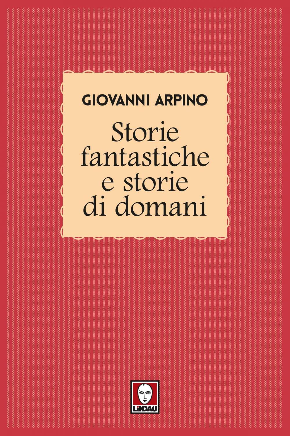 Big bigCover of Storie fantastiche e Storie di domani