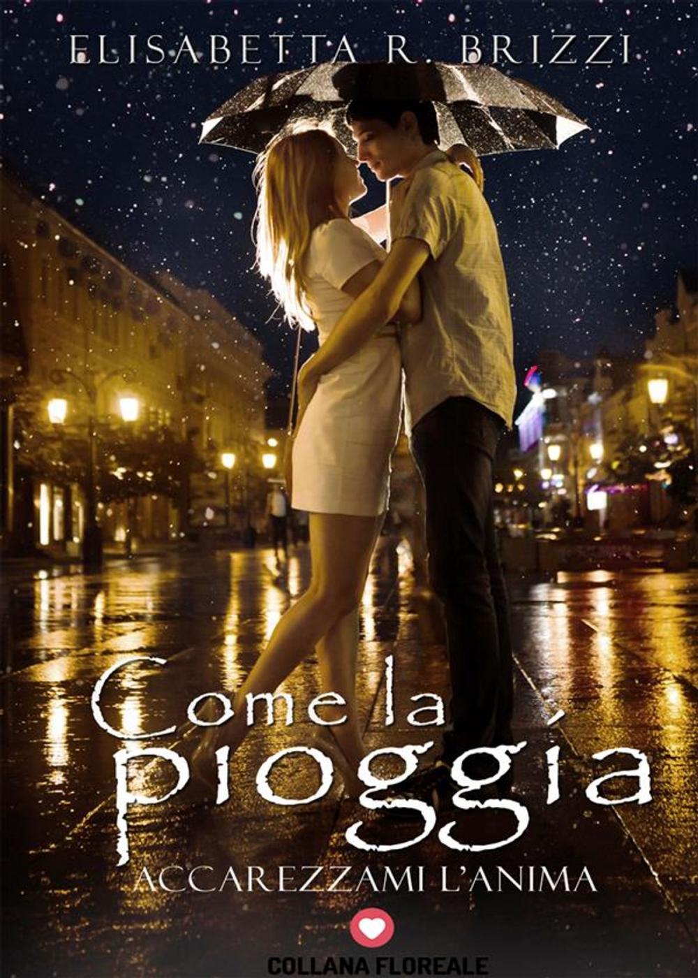 Big bigCover of Come la pioggia (Floreale)