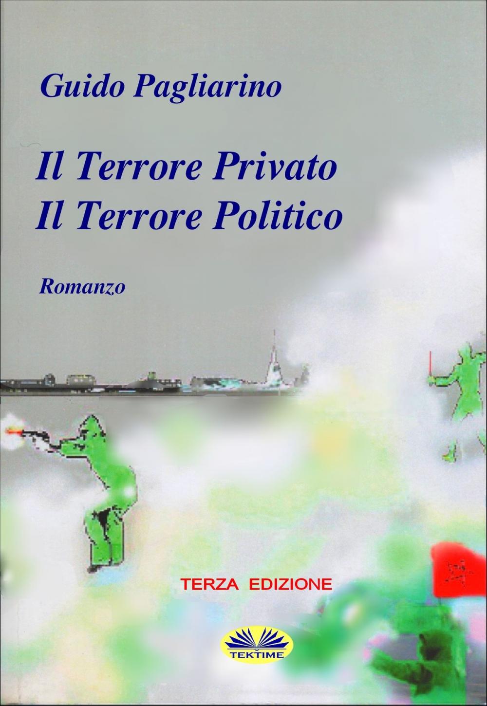 Big bigCover of Il Terrore Privato Il Terrore Politico