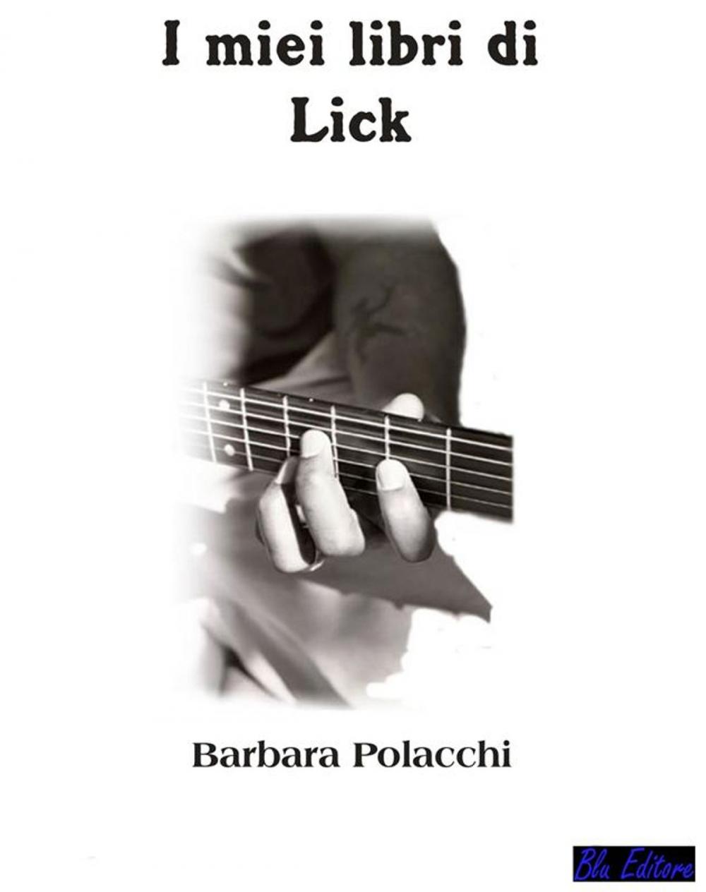 Big bigCover of I miei libri di lick