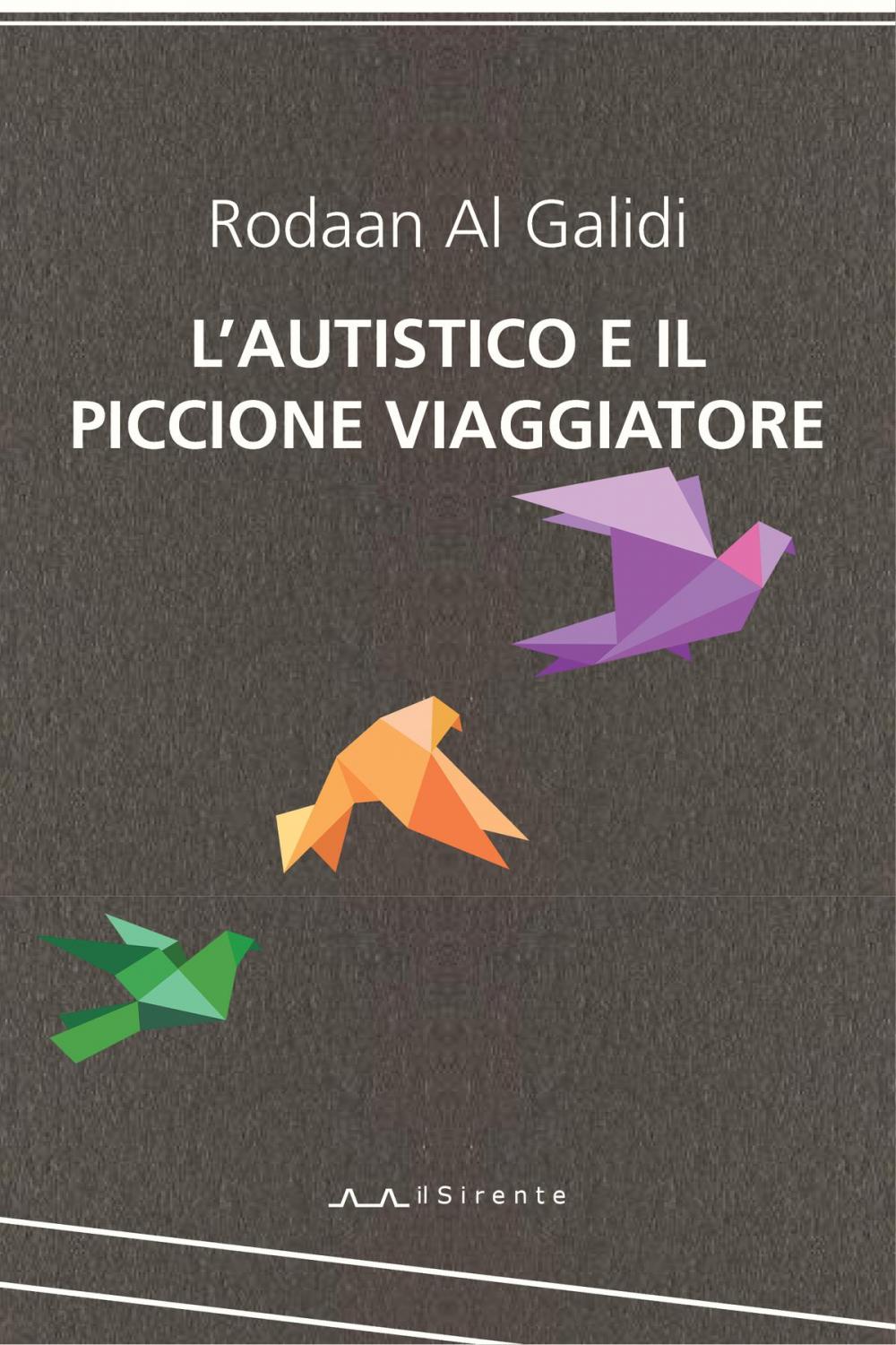 Big bigCover of L'autistico e il piccione viaggiatore