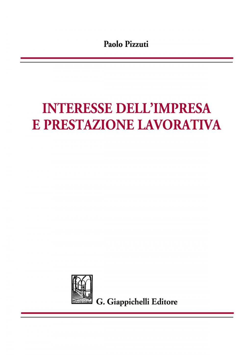 Big bigCover of Interesse dell'impresa e prestazione lavorativa