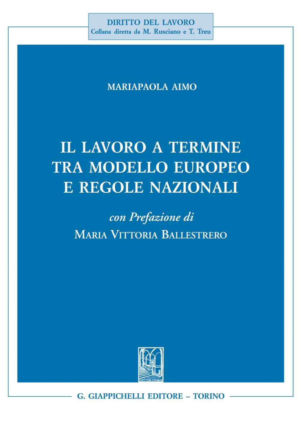 Big bigCover of Il lavoro a termine tra modello europeo e regole nazionali