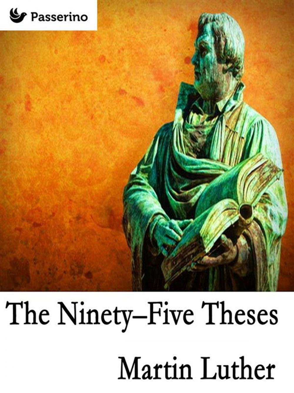 Big bigCover of The Ninety-Five Theses