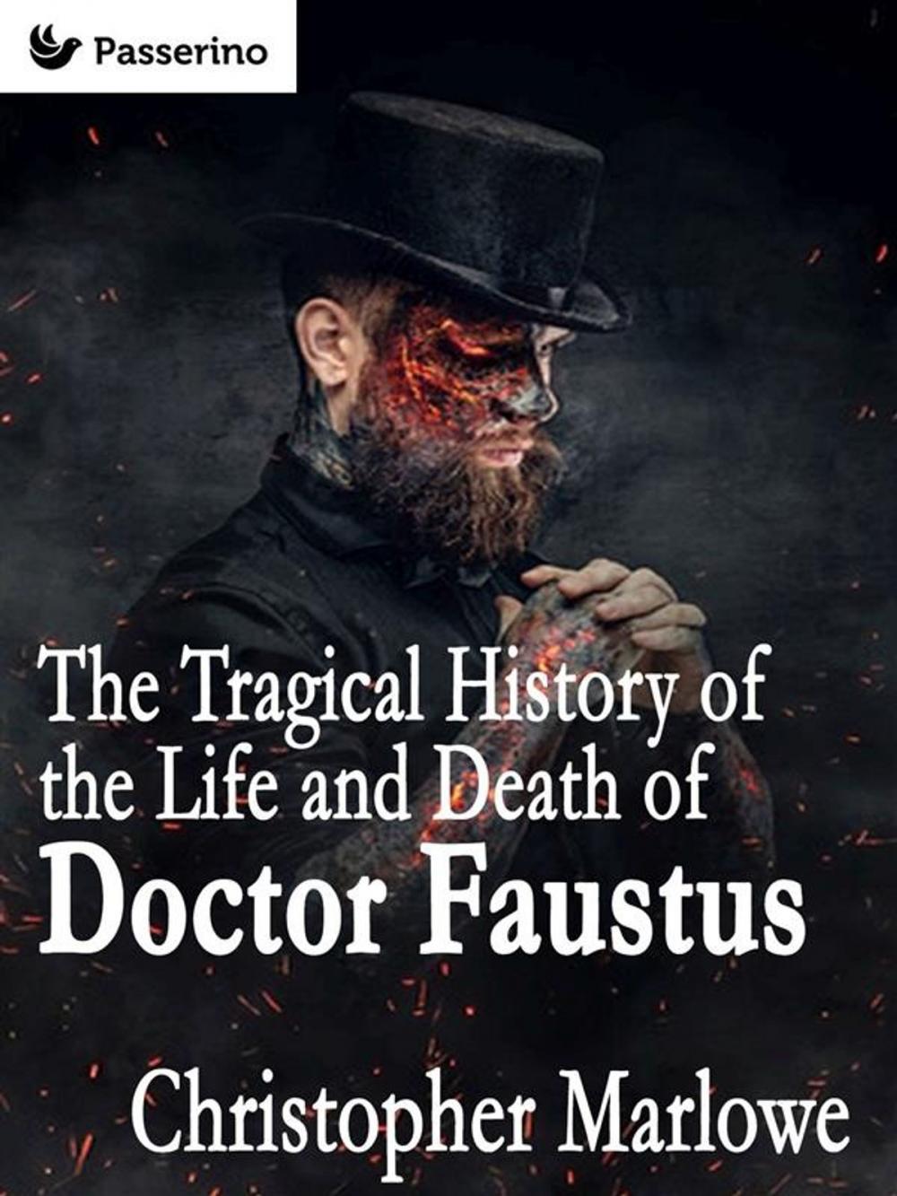 Big bigCover of The Tragical History of the Life and Death of Doctor Faustus