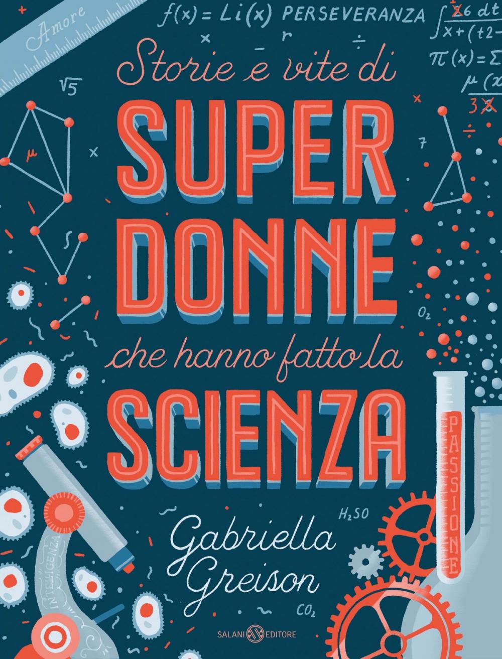 Big bigCover of Storie e vite di SUPERDONNE che hanno fatto la SCIENZA