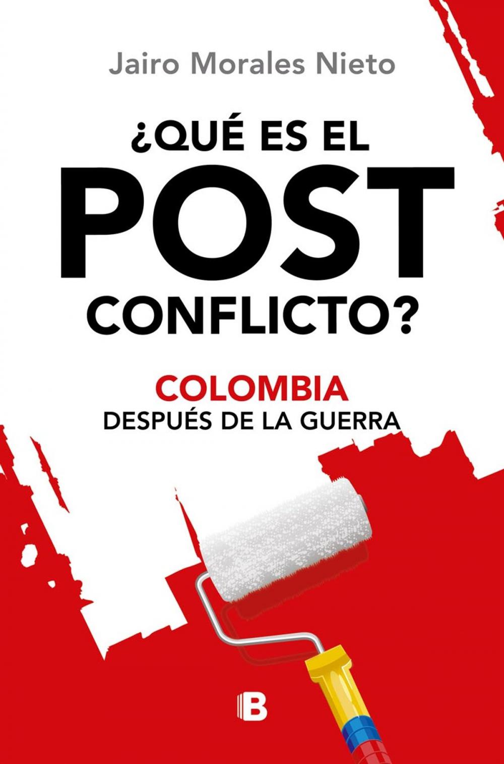 Big bigCover of ¿Qué es el post conflicto?