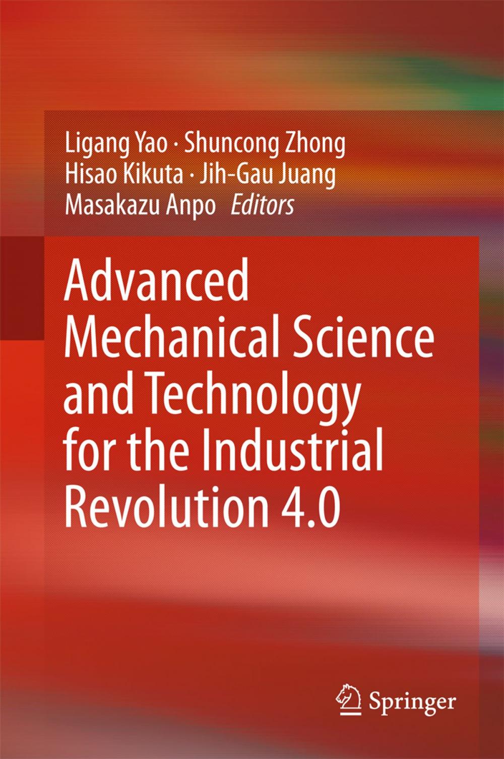 Big bigCover of Advanced Mechanical Science and Technology for the Industrial Revolution 4.0