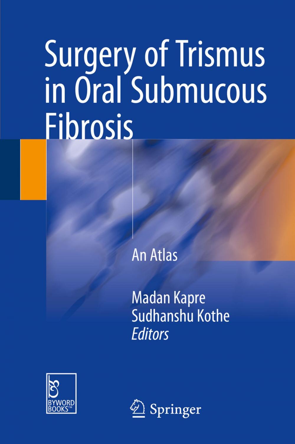 Big bigCover of Surgery of Trismus in Oral Submucous Fibrosis