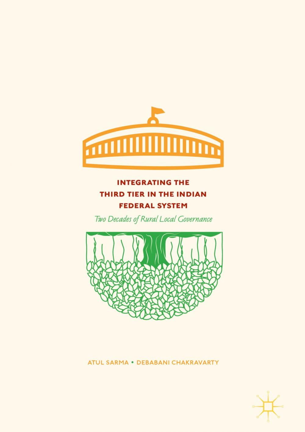 Big bigCover of Integrating the Third Tier in the Indian Federal System