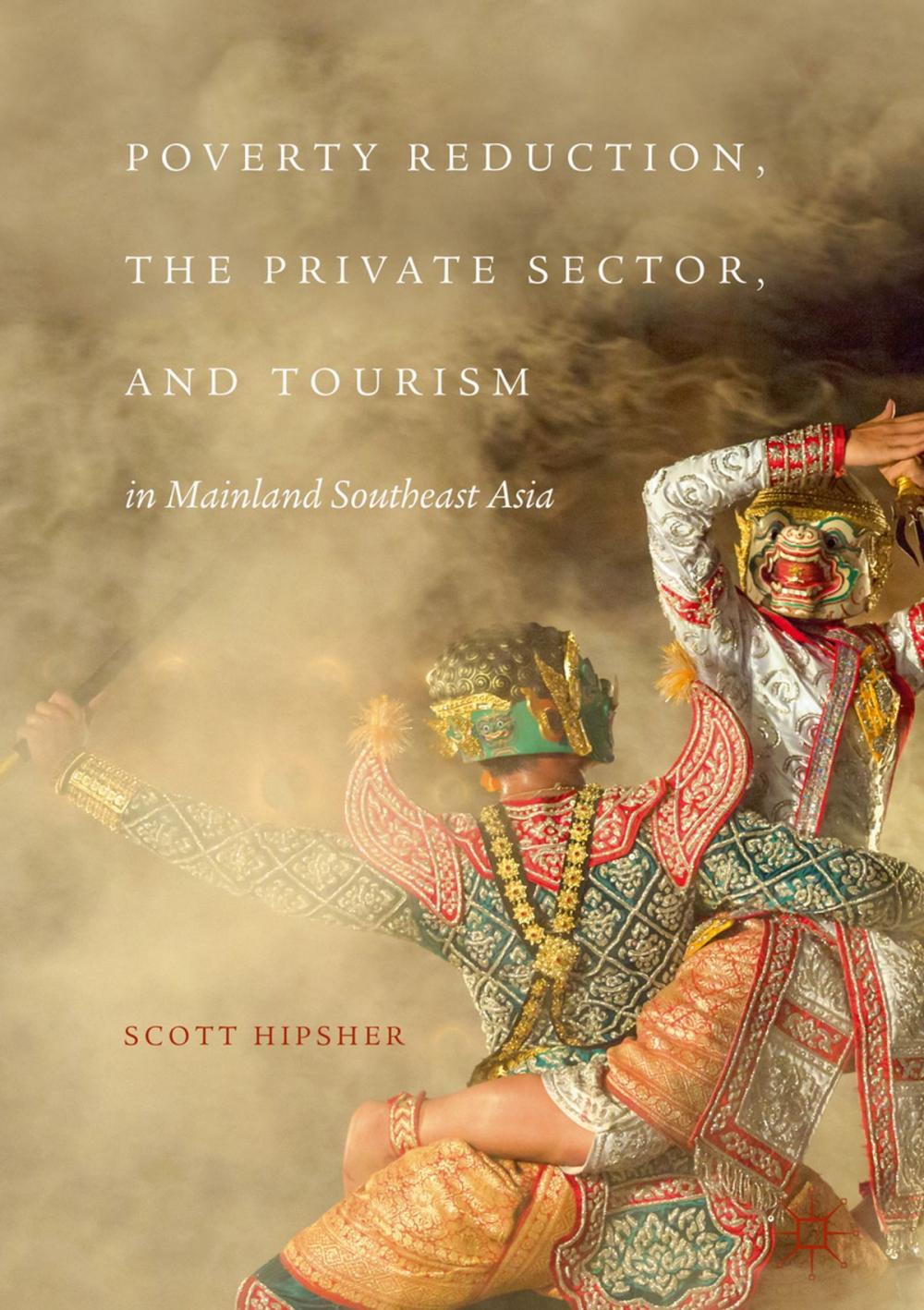 Big bigCover of Poverty Reduction, the Private Sector, and Tourism in Mainland Southeast Asia