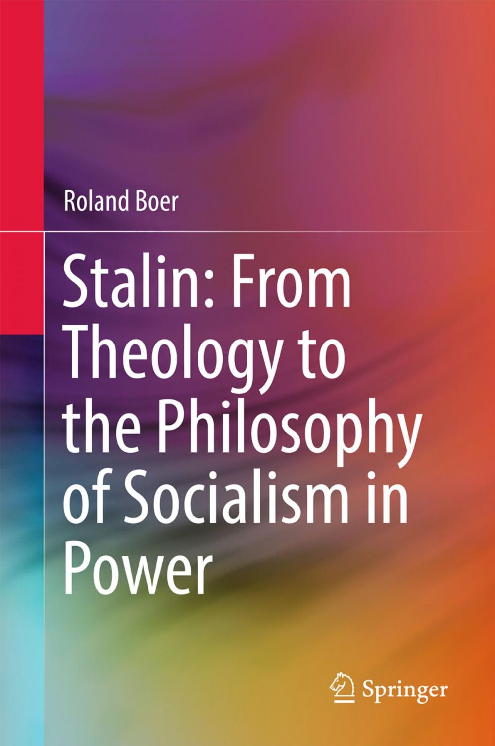 Big bigCover of Stalin: From Theology to the Philosophy of Socialism in Power