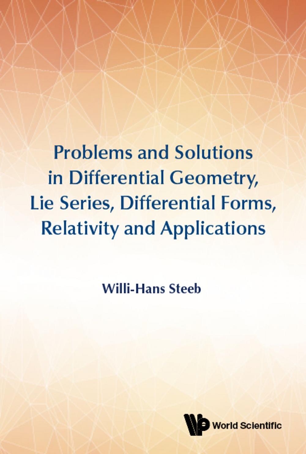 Big bigCover of Problems and Solutions in Differential Geometry, Lie Series, Differential Forms, Relativity and Applications