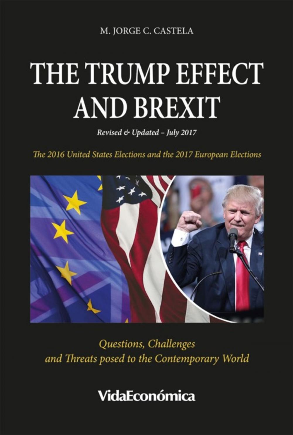 Big bigCover of The Trump Effect and Brexit