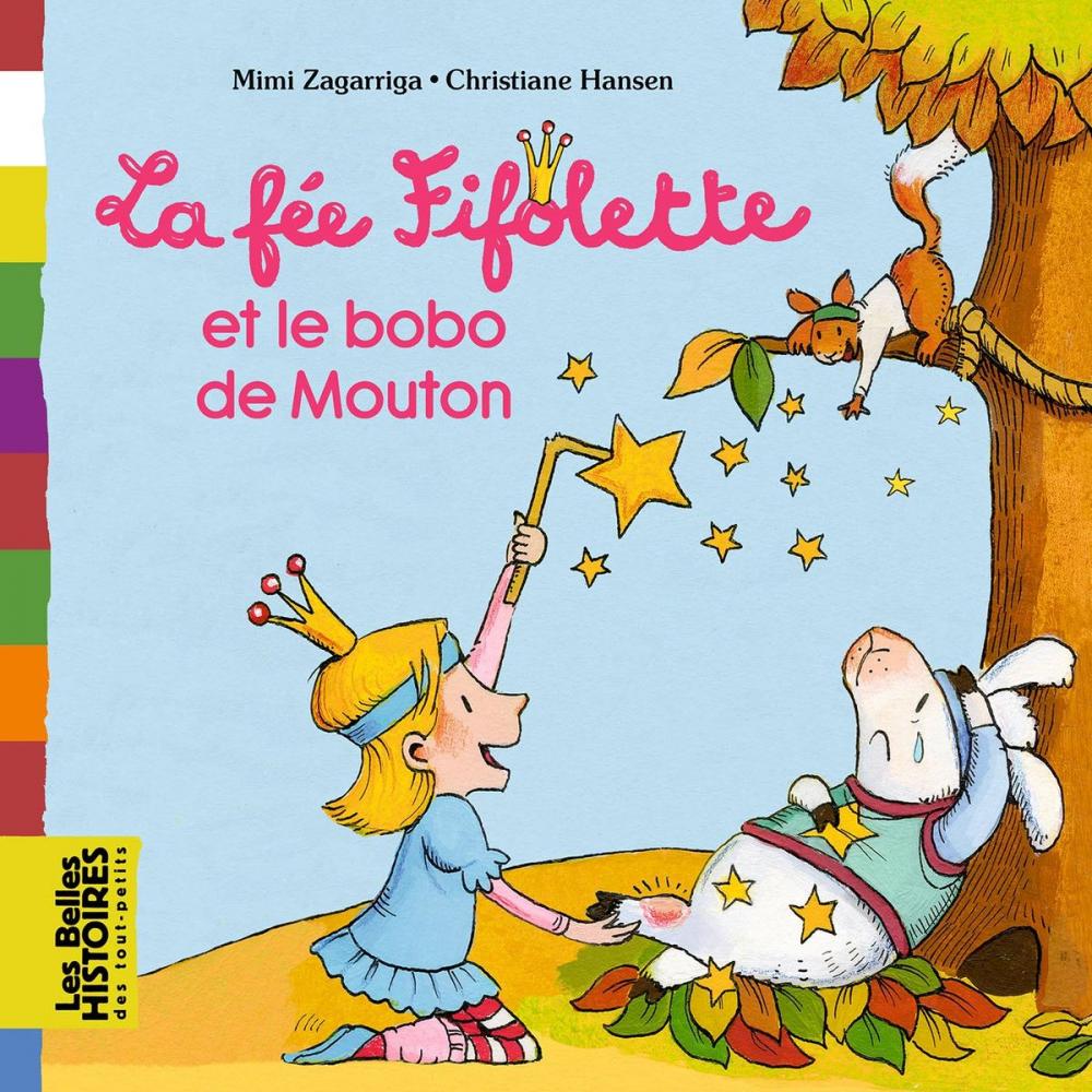 Big bigCover of La fée Fifolette et le bobo de mouton