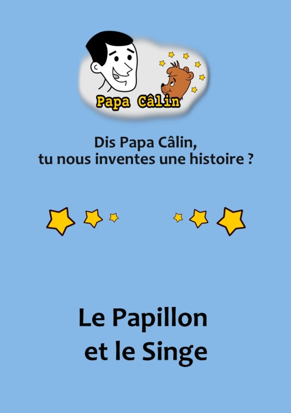 Big bigCover of Papa Câlin - 036 - Le Papillon et le Singe