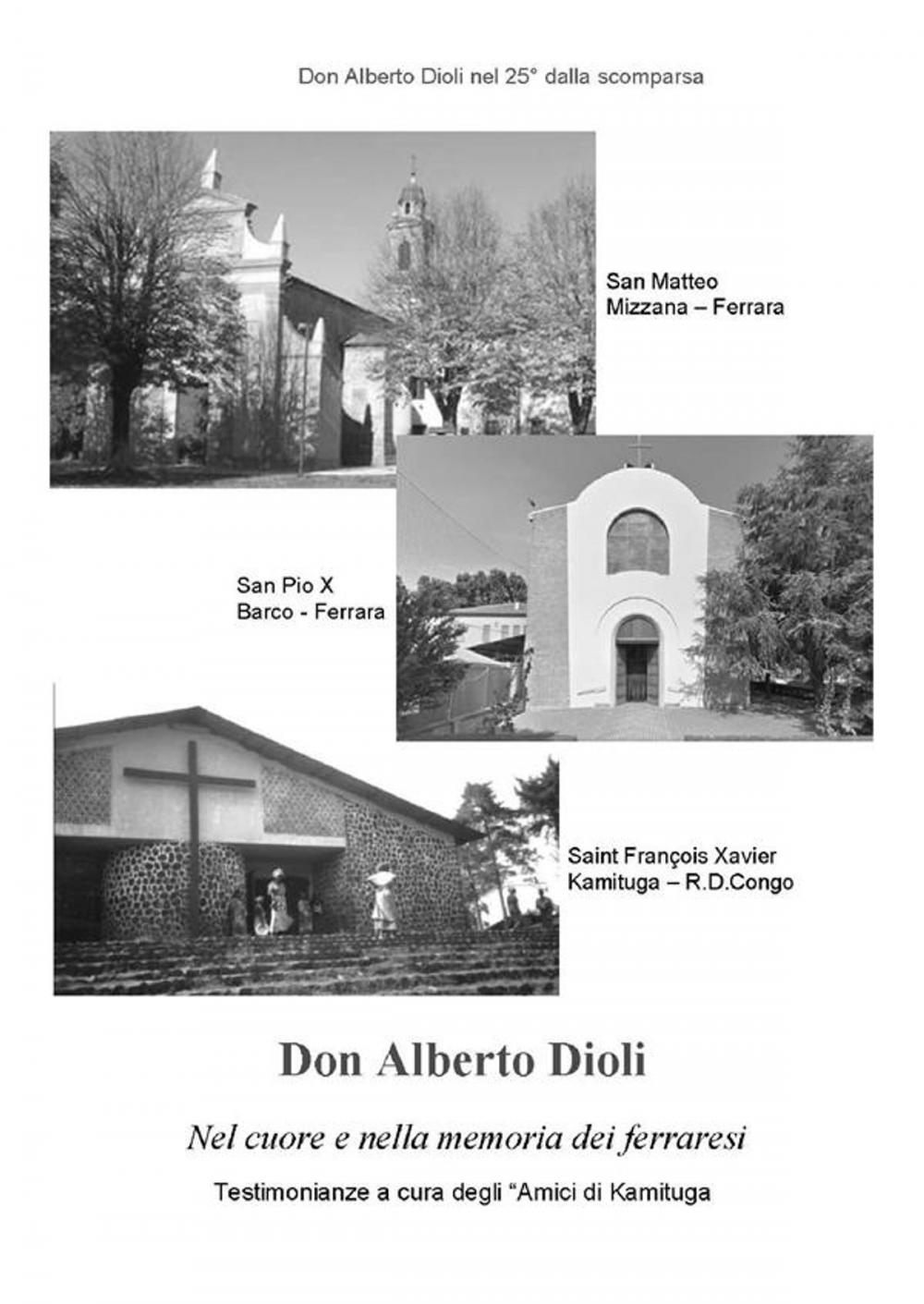 Big bigCover of Don Alberto Dioli nel cuore e nella memoria dei ferraresi