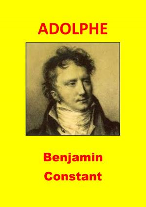 Cover of the book ADOLPHE (Illustré) by Benjamin Constant