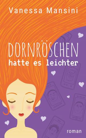 Cover of the book Dornröschen hatte es leichter by Pamela M. Kelley