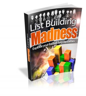 Cover of the book List Building Madness by Samonia Whisonant