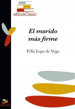Cover of the book El marido más firme (Anotado) by Miguel de Cervantes Saavedra