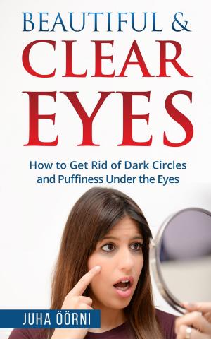 Cover of the book Beautiful & Clear Eyes by Kelly Meral