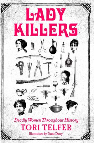 Cover of the book Lady Killers by Adam Wilson