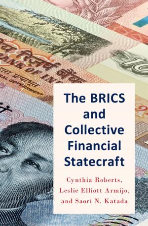 Cover of the book The BRICS and Collective Financial Statecraft by G. Edward White