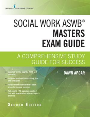 Cover of the book Social Work ASWB Masters Exam Guide, Second Edition by Sandra Cole, RNC, IBCLC