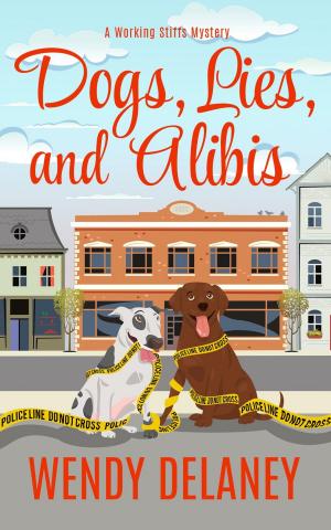 Book cover of Dogs, Lies, and Alibis