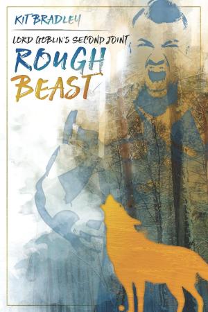 bigCover of the book Lord Goblin's Second Joint: Rough Beast by 