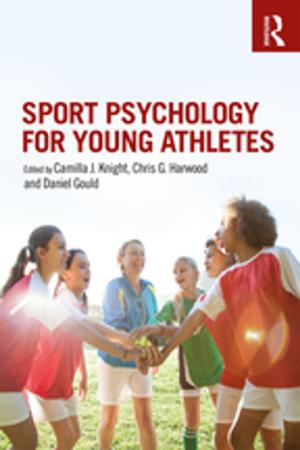 Cover of the book Sport Psychology for Young Athletes by Lily Xiao Hong Lee, A.D. Stefanowska, Sue Wiles