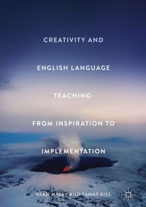 Cover of the book Creativity and English Language Teaching by Giles Scott-Smith