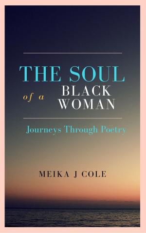 Cover of The Soul of a Black Woman: Journeys Through Poetry