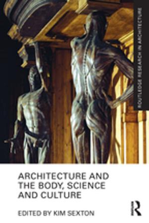 Cover of the book Architecture and the Body, Science and Culture by P R Chari, Pervaiz Iqbal Cheema, Stephen P Cohen
